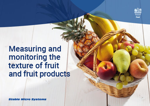 Article about measuring and monitoring the texture of fruit and fruit products