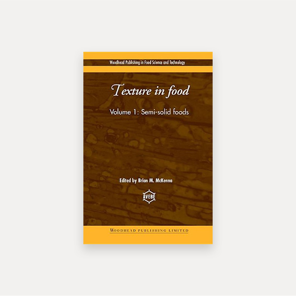 Texture in Food Volume 1